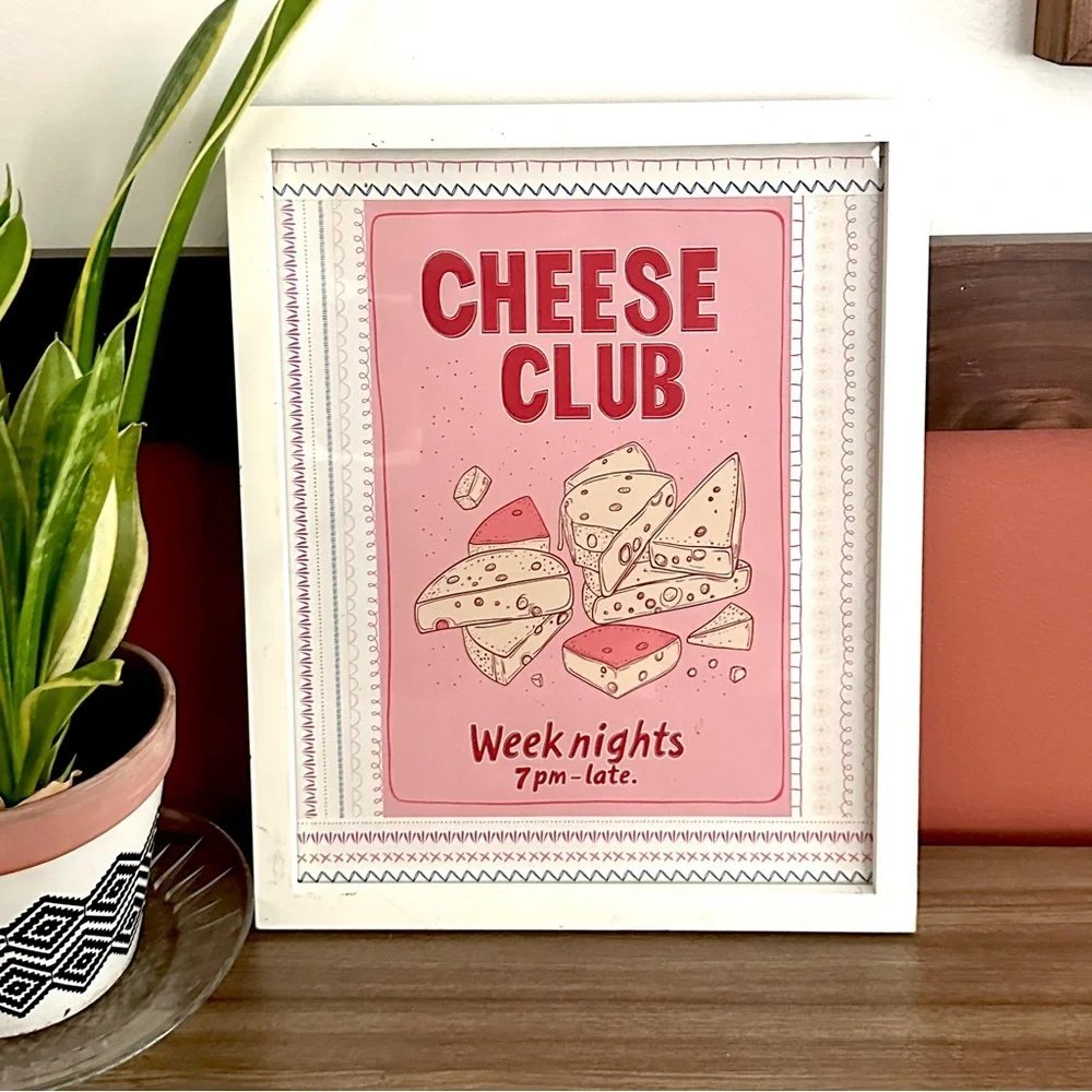 Cheese Club Poster Weeknights 7pm-Late Cheese Lovers Kitchen Framed Art Print